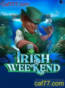 Explorando o Universo de IrishWeekend: Aventuras e Estratégias